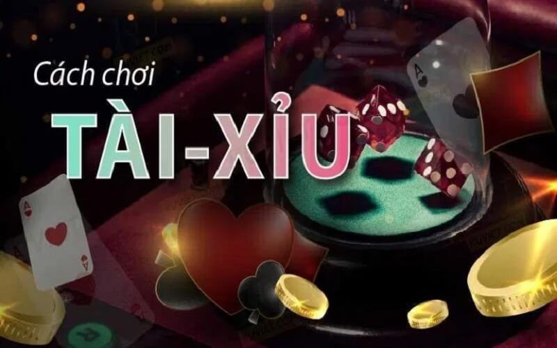 Kinh Nghiệm Chơi Tài Xỉu Hiệu Quả